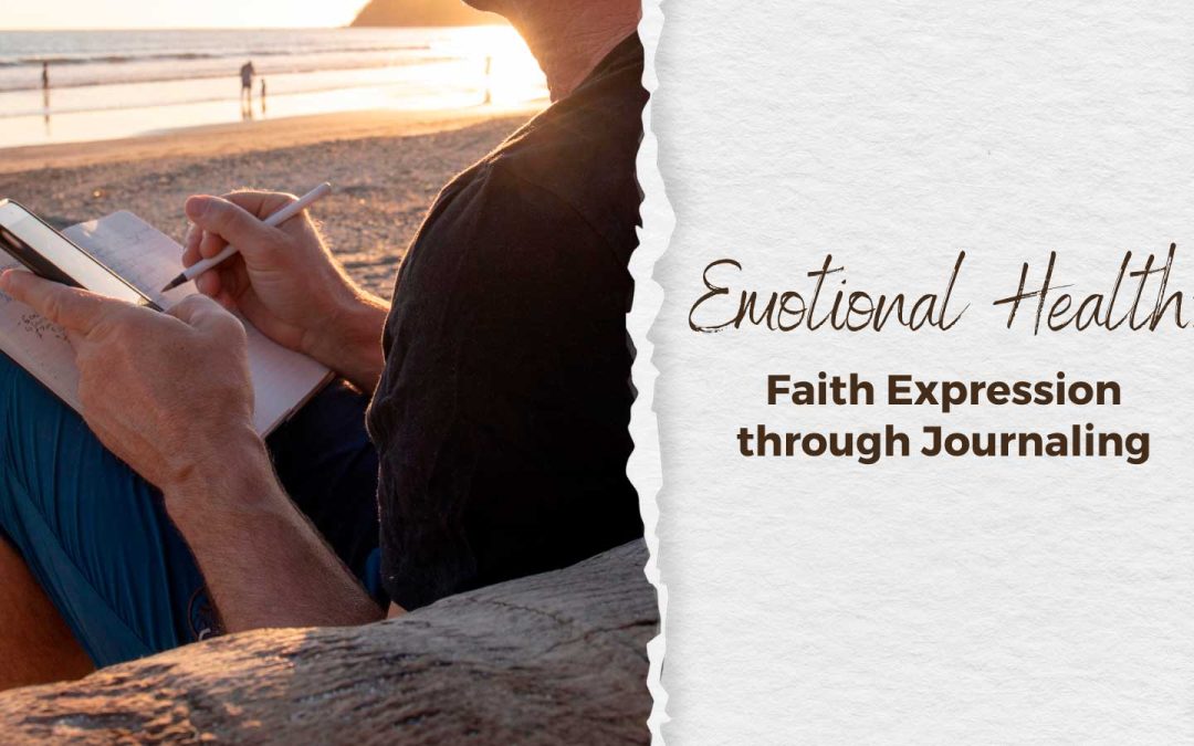 Emotional Health: Faith Expression through Journaling